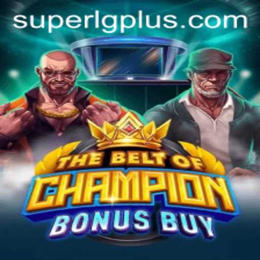 Exploring TheBeltOfChampionBonusBuy: A Revolutionary Game in the Era of SuperLG